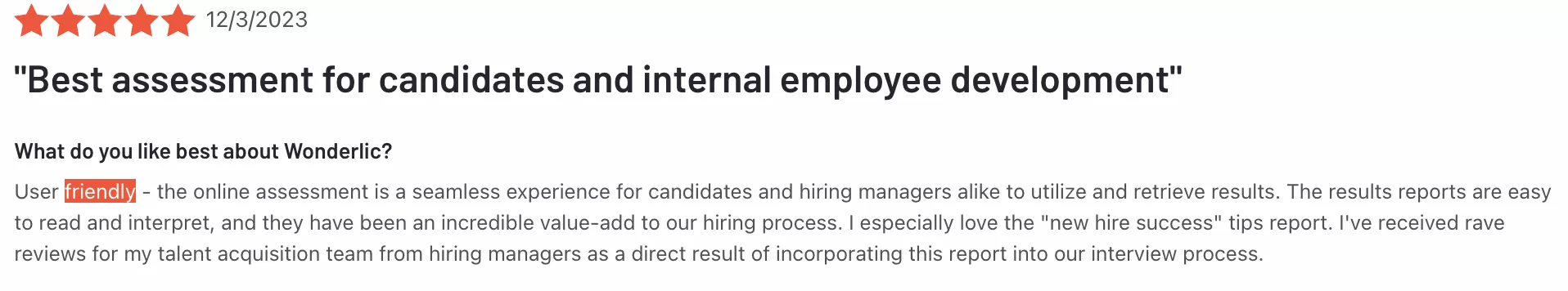 A five-star review dated 12/3/2023 praises Wonderlic for its seamless experience and helpful reports in candidate and employee assessment, highlighting easy-to-read results, improved team effectiveness, and positive feedback from internal hiring managers.